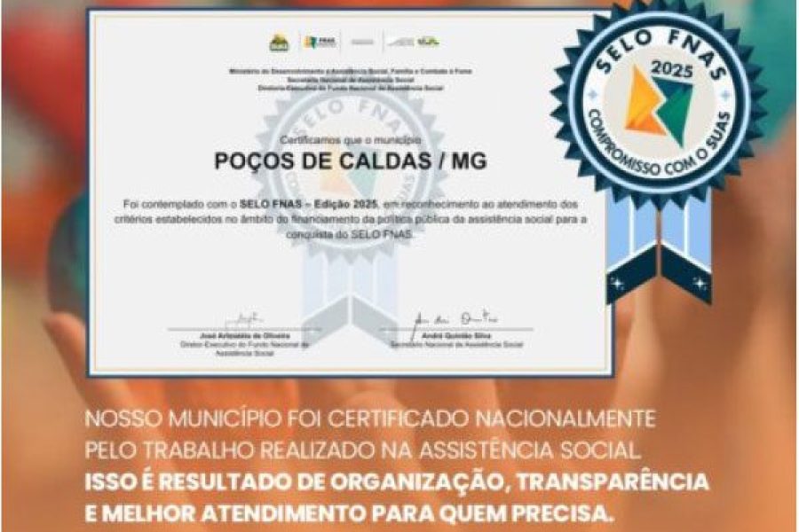 foto-pocos-de-caldas-recebe-selo-fnas-2025-por-excelencia-na-gestao-da-assistencia-social-06-04-26