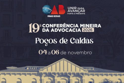 19ª Conferência Mineira da Advocacia debate futuro da profissão, tecnologia e democracia em Poços de Caldas